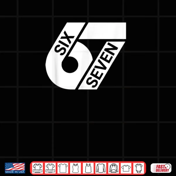 Design Six Seven Meme Shirt