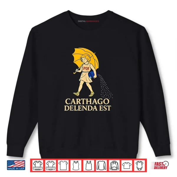 Sweatshirt Carthago Delenda EST SPQR Shirt