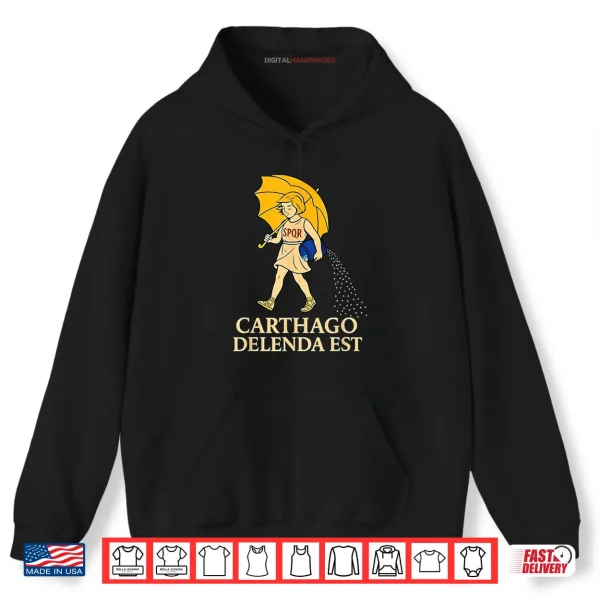 Hoodie Carthago Delenda EST SPQR Shirt