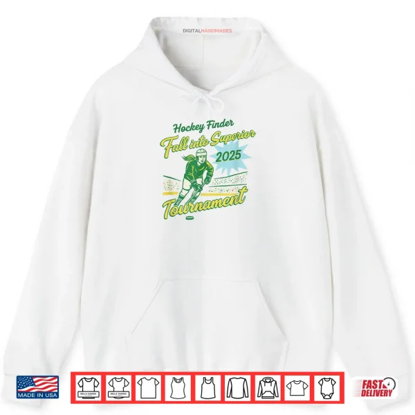 Hoodie Hockey Finder Fall into Superior Shirt