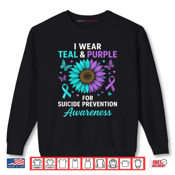 Sweatshirt I Wear Teal Purple for Suicide Prevention Awareness Shirt