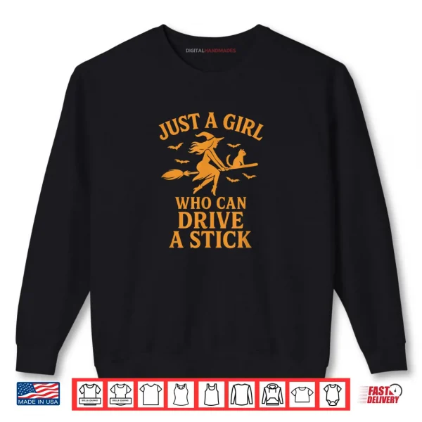 Sweatshirt Just a Girl Who Can Drive A Stick Funny Halloween Shirt