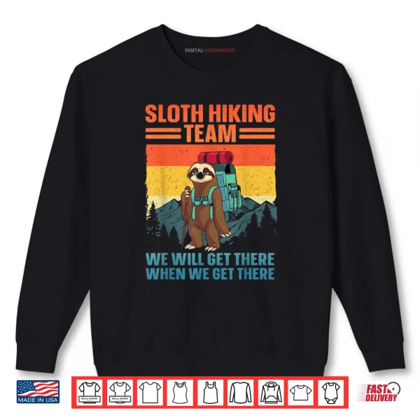 Sweatshirt Sloth Hiking Team Gag Hiking Shirt