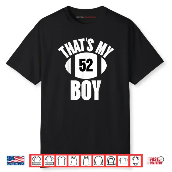 That’s My Boy Football Number #52 Shirt