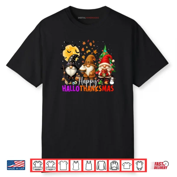Happy HalloThanksMas Gnomes Halloween Thanksgiving Christmas Shirt