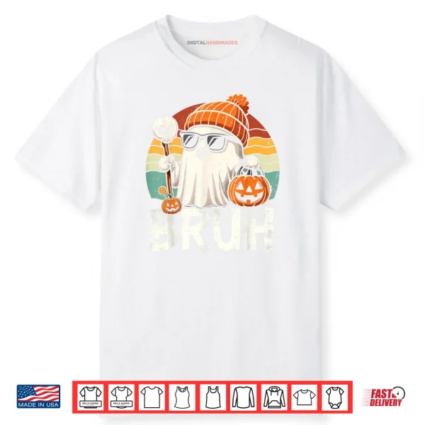 Bruh Ghost Halloween Cute Ghost Trick Or Treat Candy Shirt