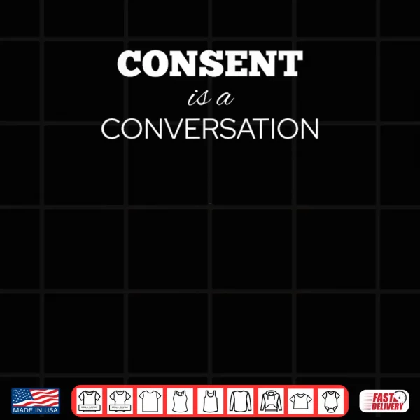 Design Consent is a Conversation Shirt