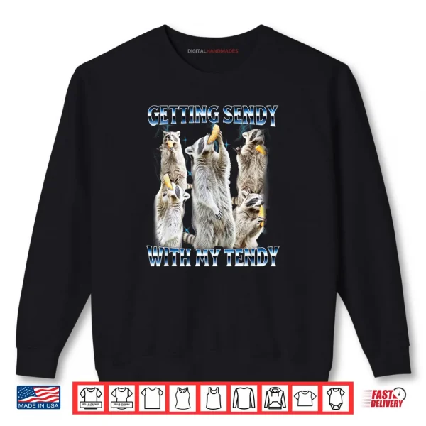 Sweatshirt Getting So Sendy Chicken Tenders Send Humor Shirt