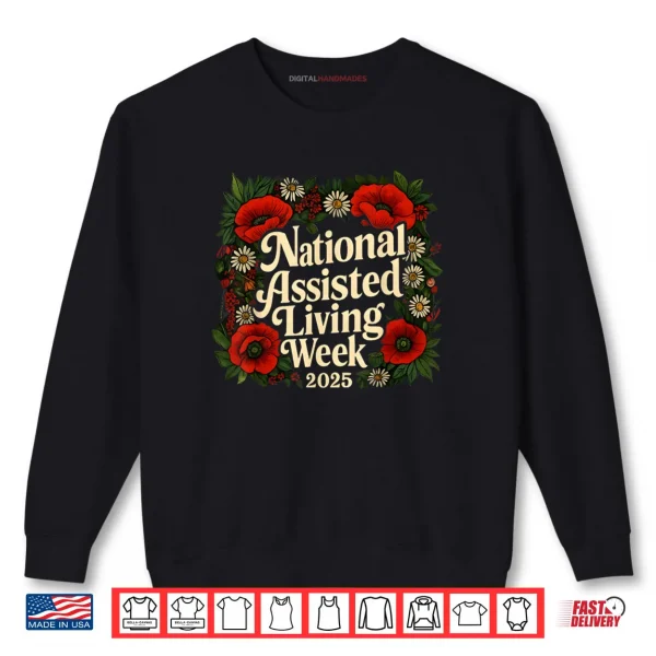 Sweatshirt National Assisted Living Week Shirt