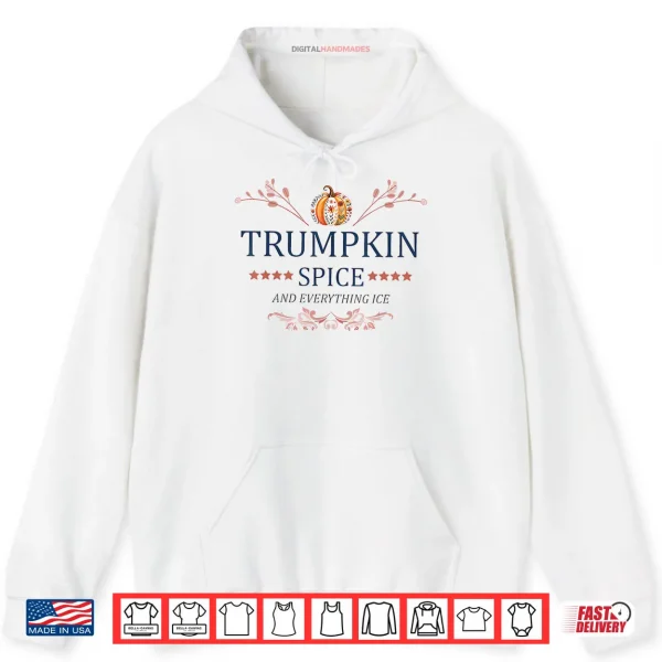 Hoodie Trumpkin Spice and Everything ICE Womens Halloween Pumpkin Shirt