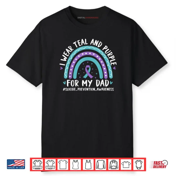 I Wear Teal & Purple for My Dad Suicide Prevention Rainbow Shirt