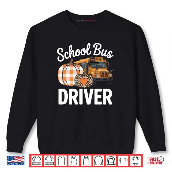 Sweatshirt Fall School Bus Driver Thanksgiving Autumn Shirt