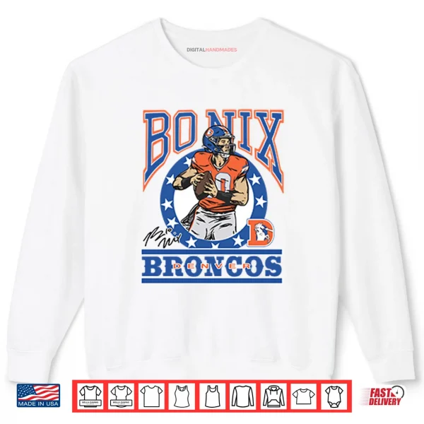 Sweatshirt Bo Nix Denver Broncos Shirt