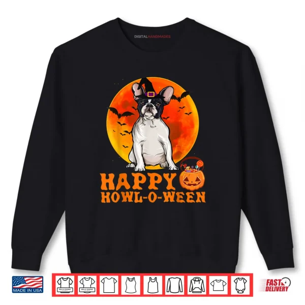 Sweatshirt French Bulldog Dog Halloween Happy Howl o ween Shirt
