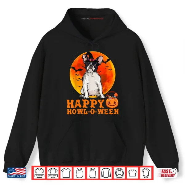 Hoodie French Bulldog Dog Halloween Happy Howl o ween Shirt