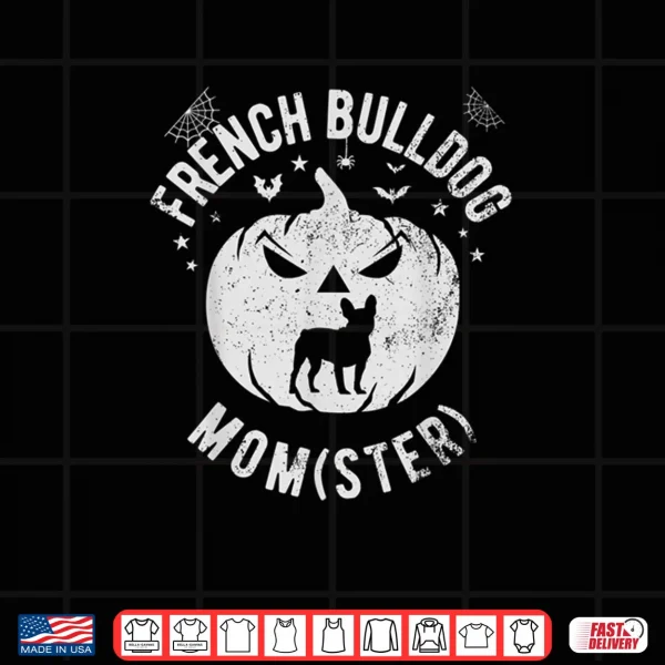 Design French Bulldog MOMster Halloween Shirt