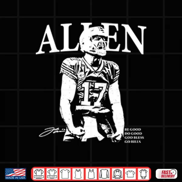 Design Allen Be Good Do Good God Bless Go Bills Shirt