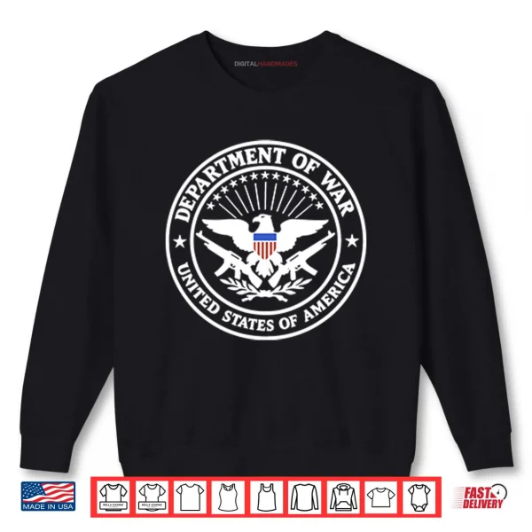 Sweatshirt Department Of War United States Of America Shirt