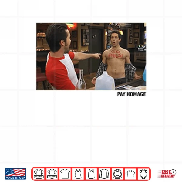 Design Its Always Sunny in Philadelphia Go Phils Shirt
