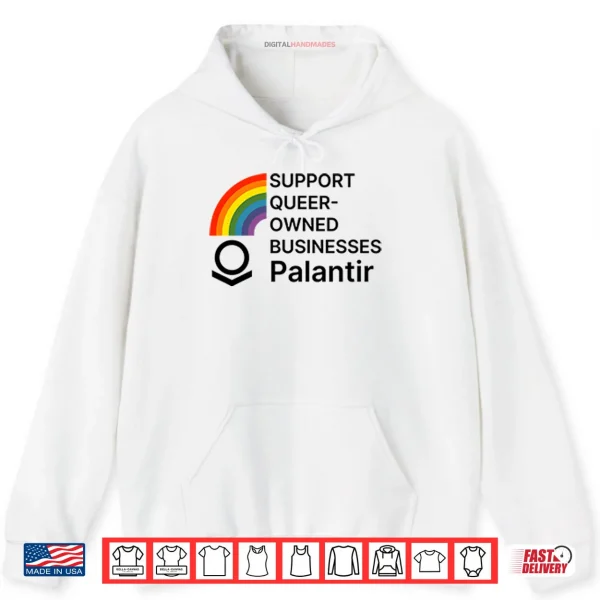 Hoodie Support Queer Owned Businesses Palantir Rainbow Flag Shirt