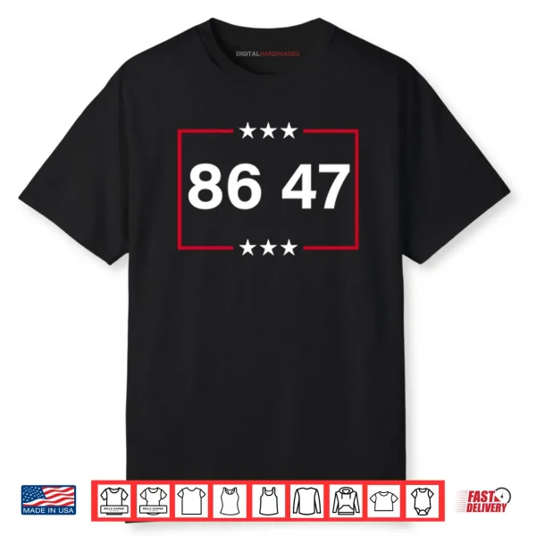 Anti Trump 86 47 Shirt