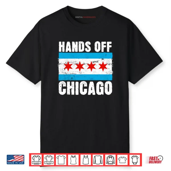 Hands Off Chicago Shirt