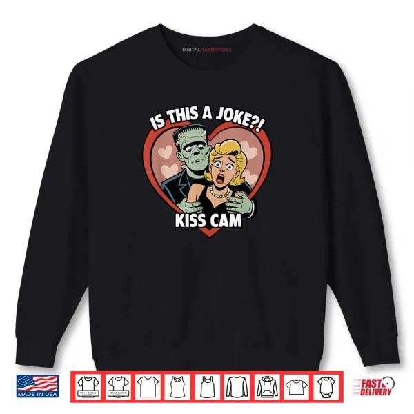Sweatshirt Frankenstein Monster is This A Joke Kiss Cam Funny Halloween Shirt