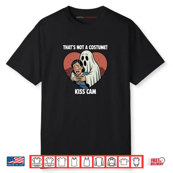 Ghost Costume That’s Not A Costume Kiss Cam Funny Halloween Shirt