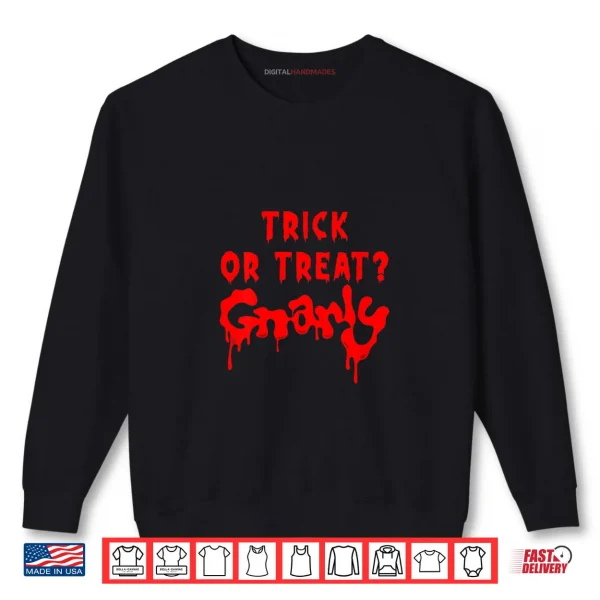 Sweatshirt Trick or Treat Gnarly Dripping Blood Halloween Shirt