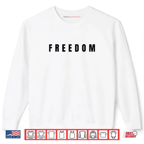 Sweatshirt Freedom Black Text Minimalist Shirt