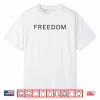 White Freedom Shirt