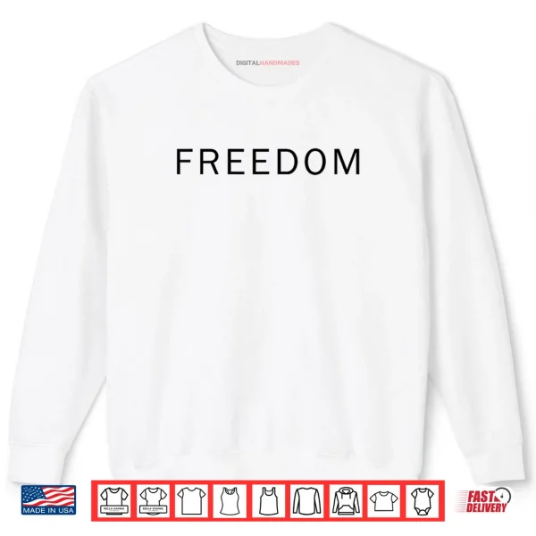 Sweatshirt White Freedom Shirt