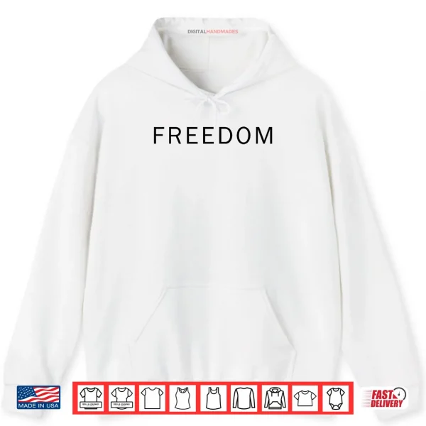 Hoodie White Freedom Shirt