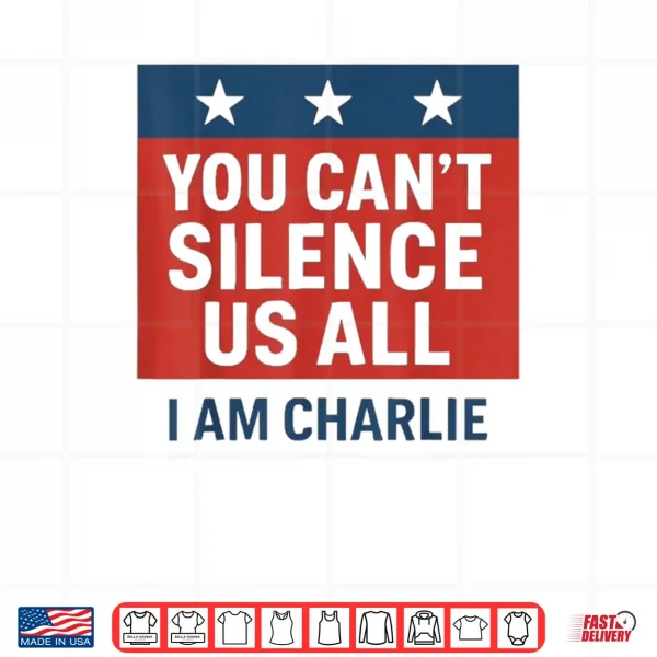 Design You Cant Silence Us All I Am Charlie Shirt