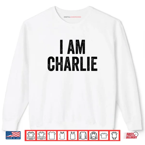 Sweatshirt I Am Charlie W Shirt