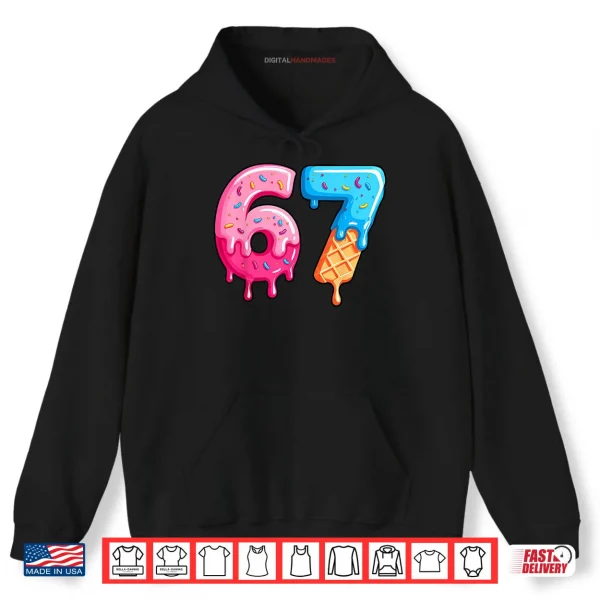 Hoodie Six Seven Ice Cream Drip Sports Cool Meme 67 Funny Number Shirt