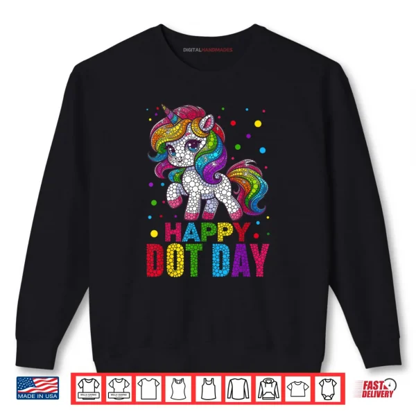 Sweatshirt Cute Unicorn Polka Dot Art Student Happy Dot Day Shirt