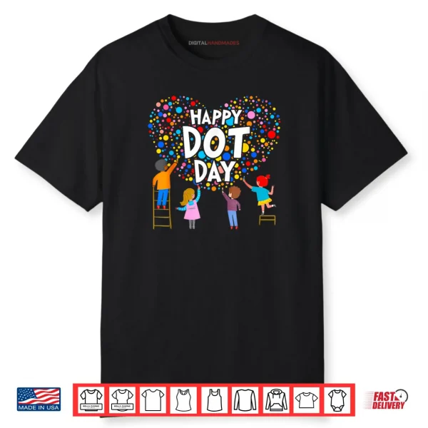 Happy Dot Day Colorful Polka Dot Shirt