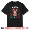 Viva Mexico Flag Mexican Independence Day Shirt