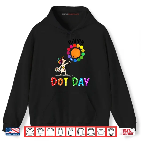 Hoodie World Dot Day Colorful Polka Dot Happy Dot Day Shirt