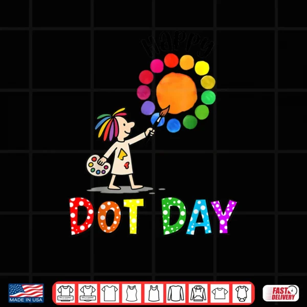 Design World Dot Day Colorful Polka Dot Happy Dot Day Shirt