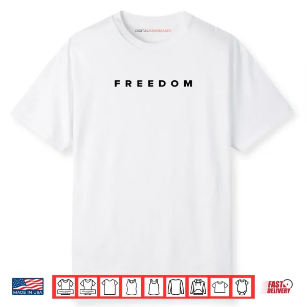 Freedom White Shirt