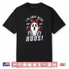 I’m Just Here for The Boos Halloween Shirt