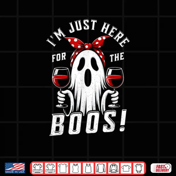 Design Im Just Here for The Boos Halloween Shirt