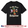 Oktoberfest On My Wurst Behavior Shirt