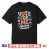 Vote for Me Student Council Vibes School Election Day Shirt