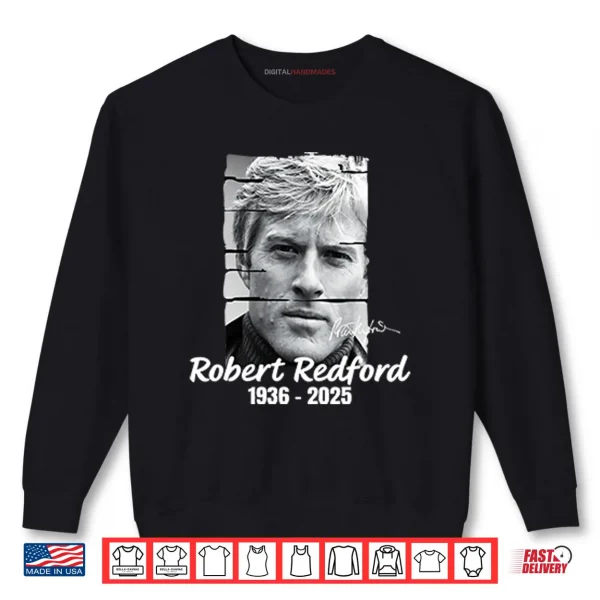 Sweatshirt Robert Redford 1936 2025 Shirt
