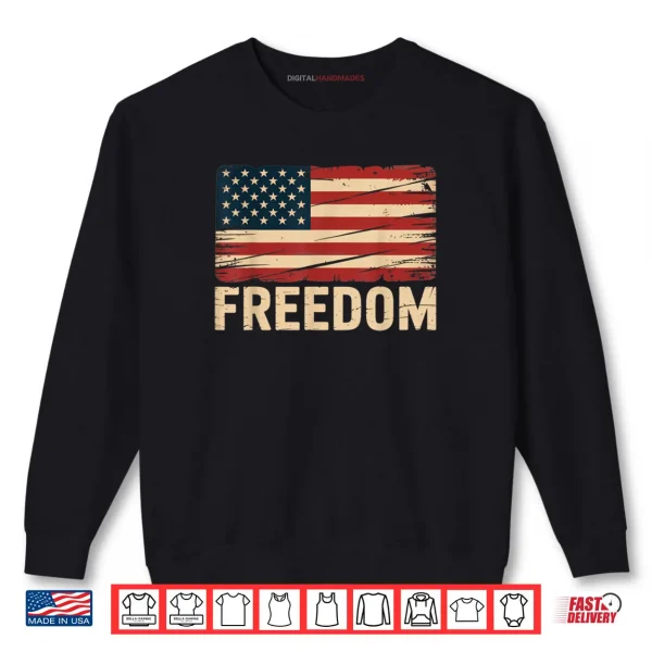 Sweatshirt Patriotic Freedom Shirt