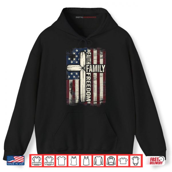 Hoodie Faith Family Freedom USA Flag Shirt