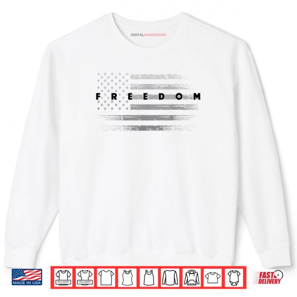 Sweatshirt Grunge American Flag Patriotic Pride Freedom Shirt